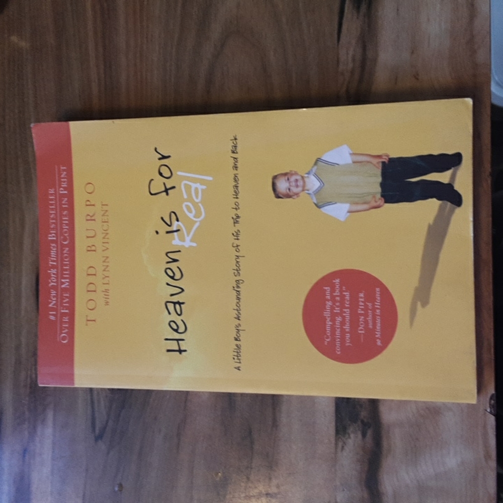 Book Heaven is For Real by: Todd Burpo with Lynn Vincent